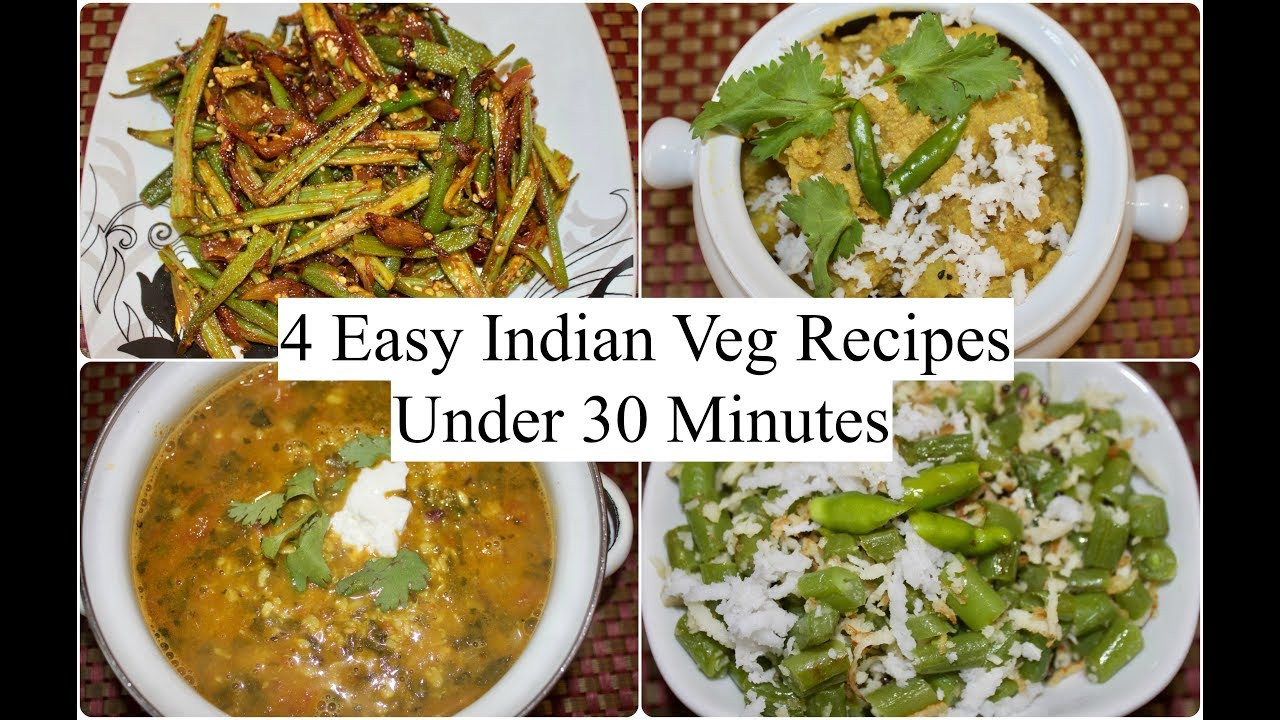 Dinner Recipes Indian Veg
 4 Easy Indian Veg Recipes Under 30 minutes