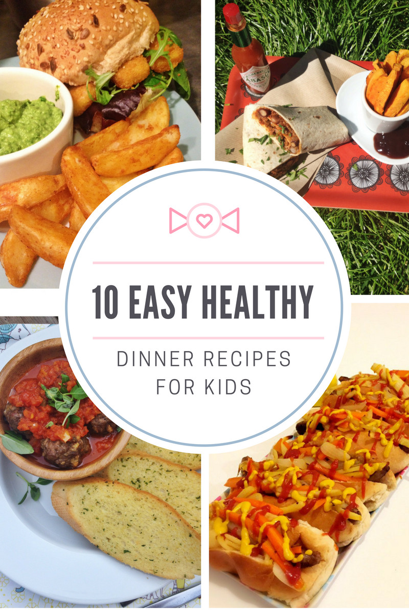 Dinners For Kids
 10 easy healthy dinner recipes for kids