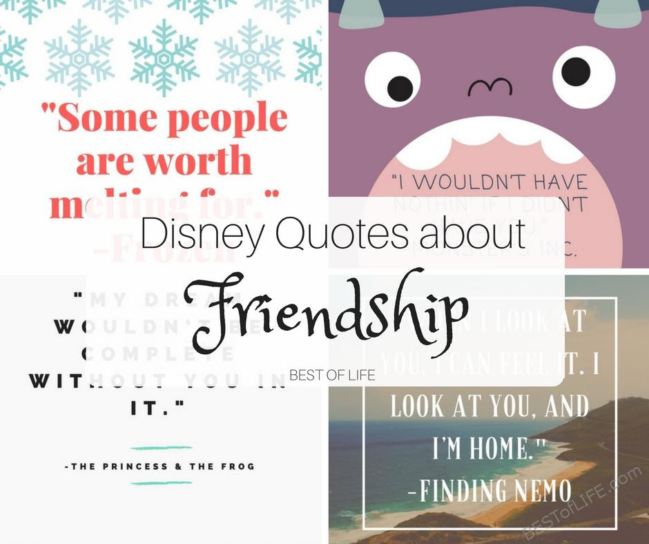 Disney Friendship Quotes
 Disney Quotes About Friendship The Best of Life