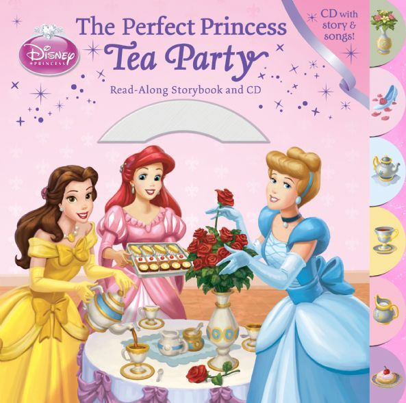 Disney Princess Tea Party Ideas
 The Perfect Princess Tea Party Read Along Storybook and CD