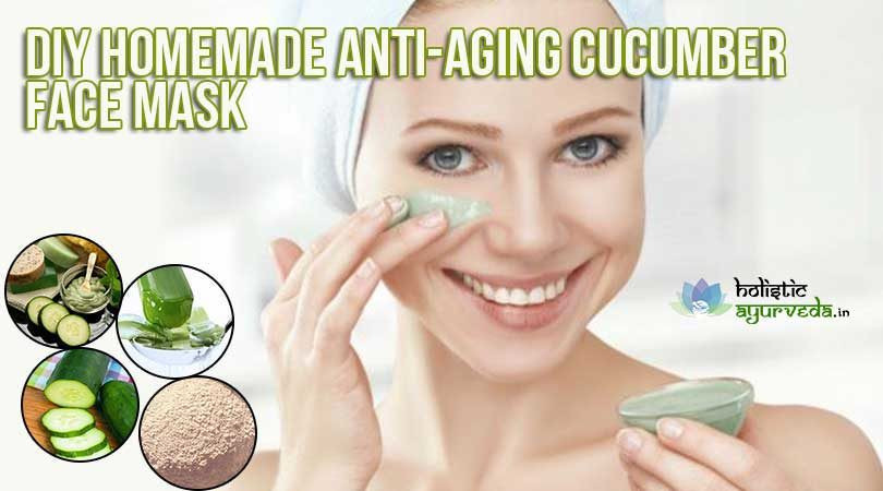DIY Anti Aging Mask
 DIY Homemade Natural Anti Aging Cucumber Face Masks Recipes