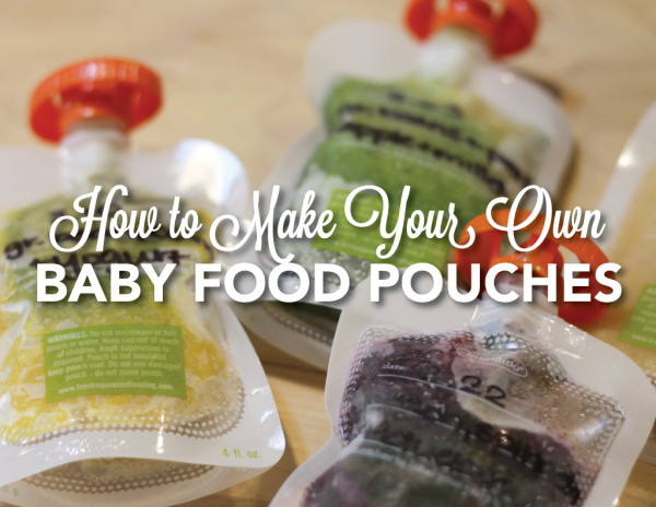 DIY Baby Food Pouches
 DIY Baby Pouches