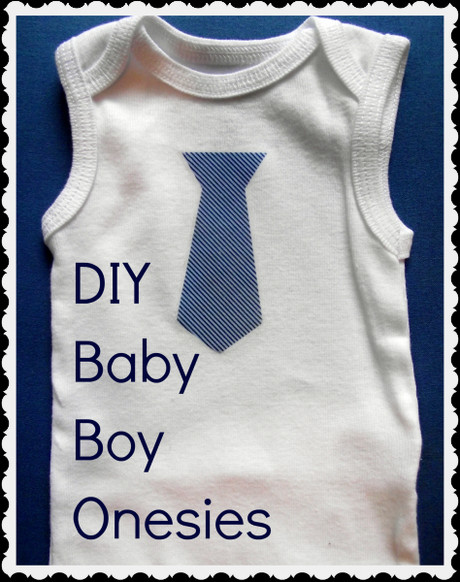 DIY Baby Onesie
 DIY Baby Boy esies Paperblog