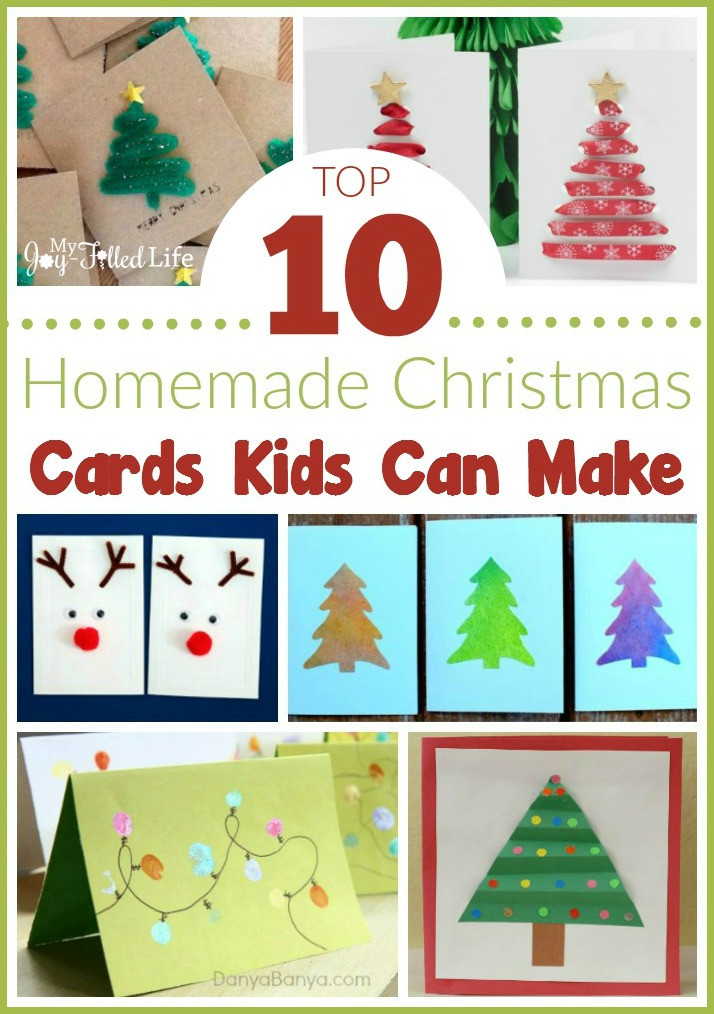 DIY Christmas Card For Kids
 Top 10 Homemade Christmas Cards Kids Can Make My Joy