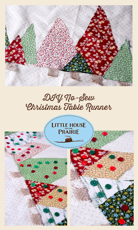 DIY Christmas Table Runner
 Little House on the Prairie DIY No Sew Christmas