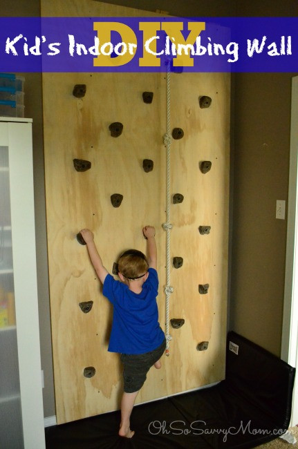 DIY Climbing Wall For Toddlers
 How to build a DIY Kids Climbing Wall Oh So Savvy Mom
