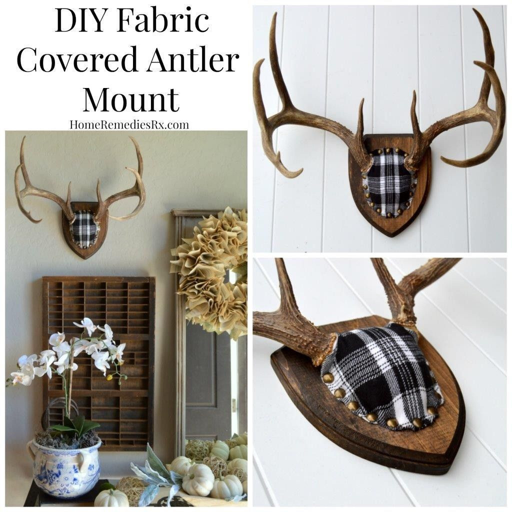 DIY Deer Antler Decor
 DIY Fabric Covered Antler Mount