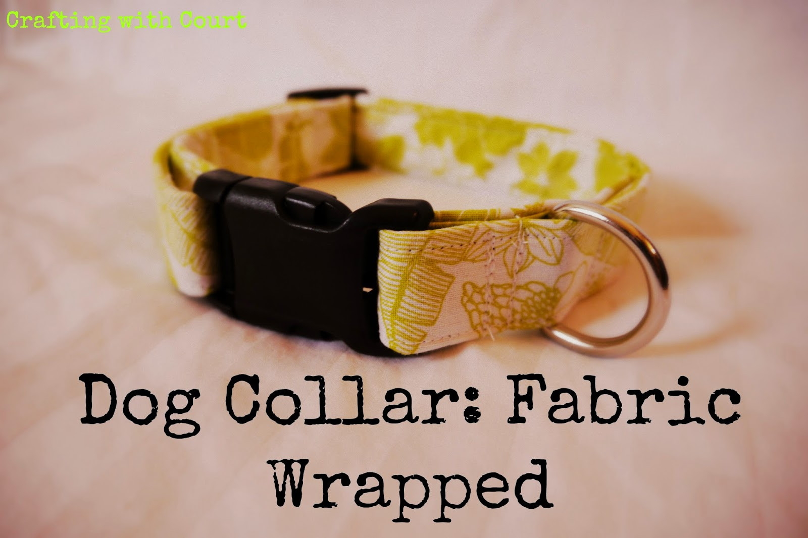 DIY Dog Collars
 Crafting with Court Dog Collar Fabric Wrapped
