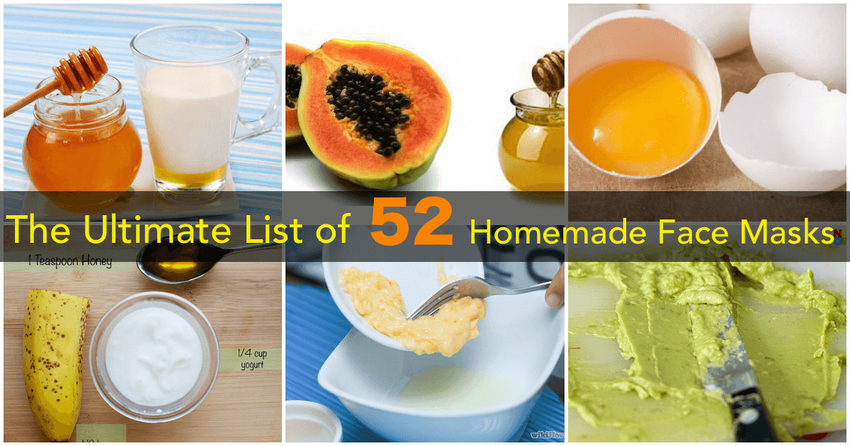 DIY Face Mask Recipes
 The Ultimate List of Healthy 52 Homemade Face Mask Recipes