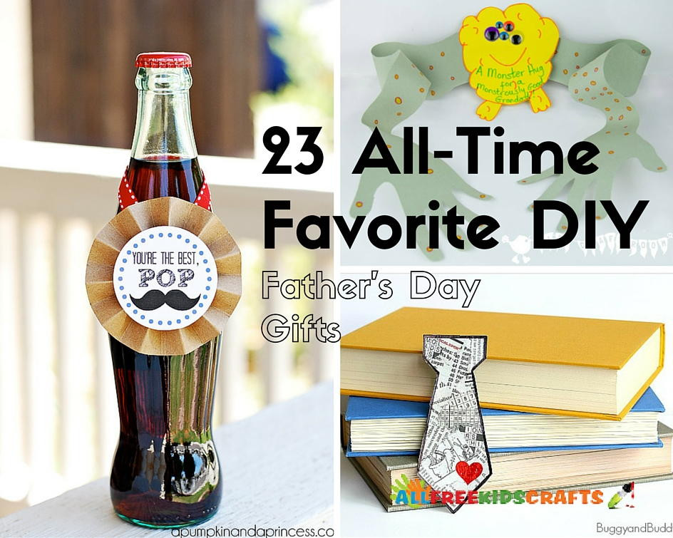 DIY Father'S Day Gifts From Teenage Daughter
 23 All Time Favorite DIY Father s Day Gifts