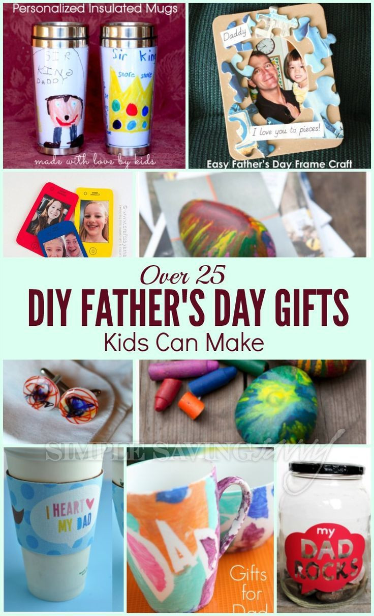DIY Father'S Day Gifts From Teenage Daughter
 Over 25 DIY Father s Day Gifts Kids Can Make