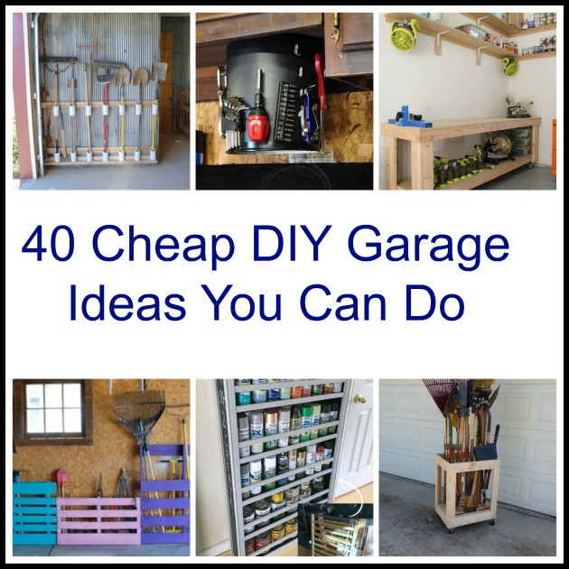 Diy Garage Organization
 40 Cheap DIY Garage Storage Ideas You Can Do