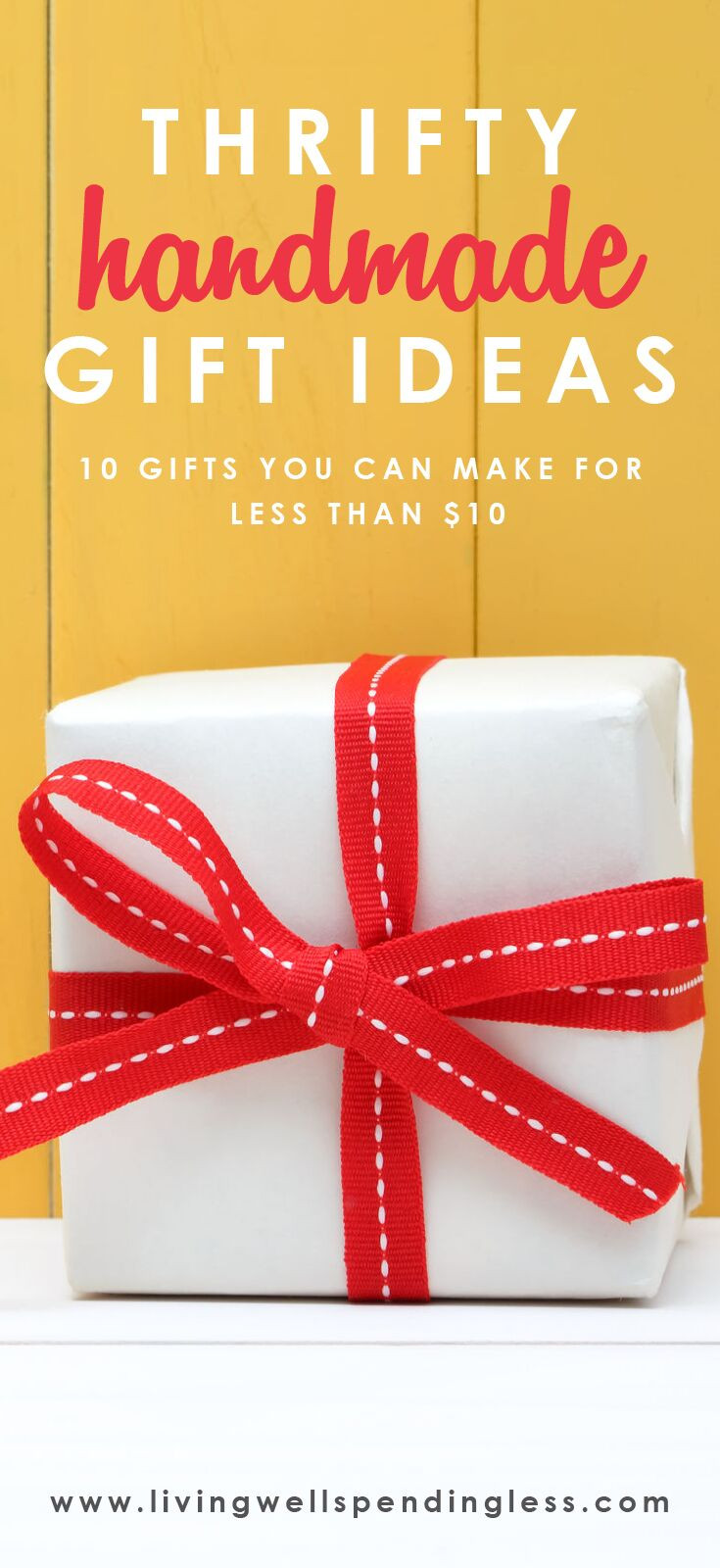 DIY Gifts Under $10
 10 Homemade Gift Ideas for Under $10