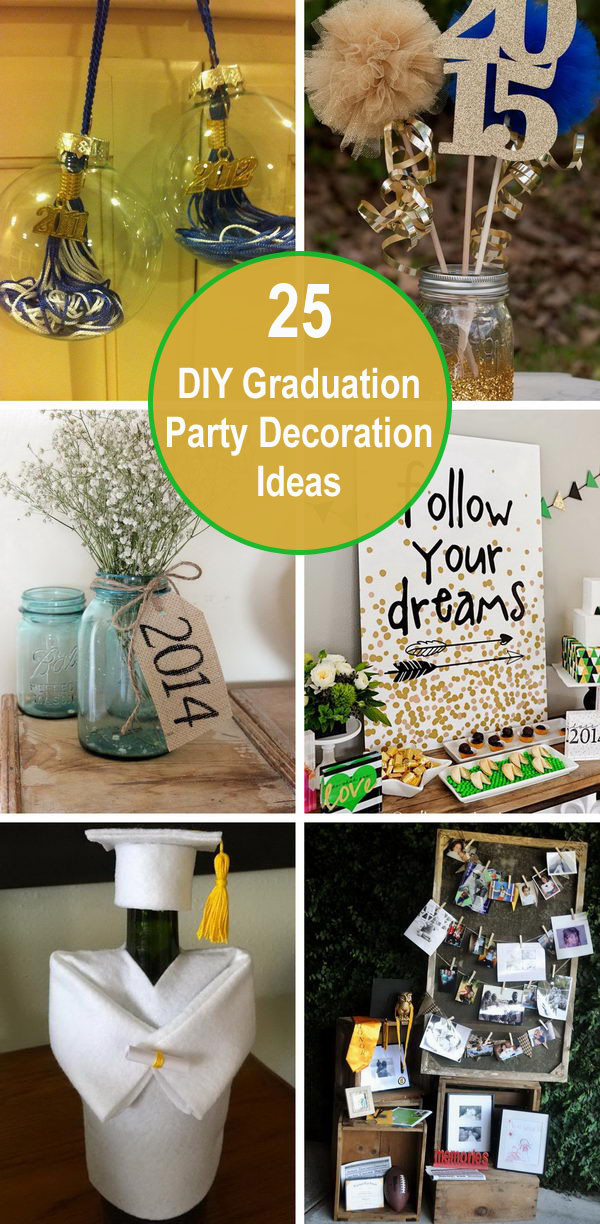 DIY Grad Party Decorations
 25 DIY Graduation Party Decoration Ideas