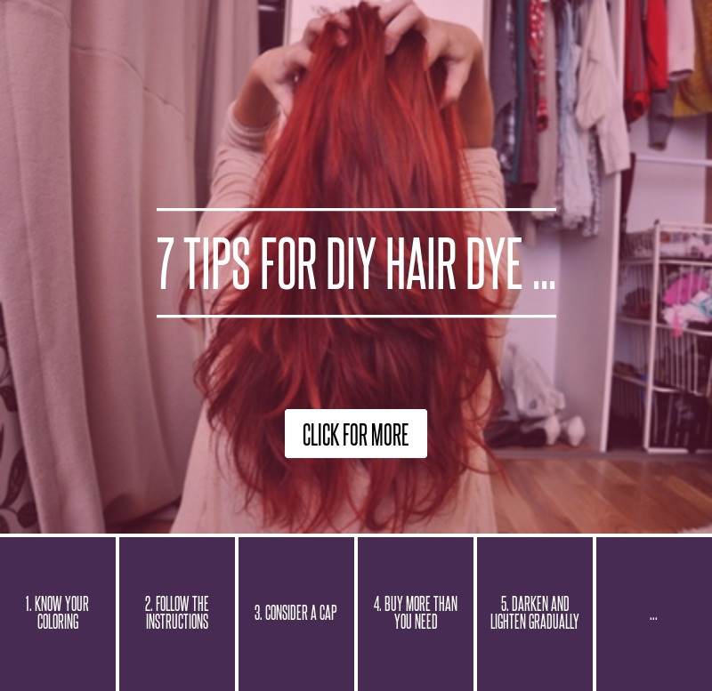 DIY Hair Coloring
 7 Tips for DIY Hair Dye Hair
