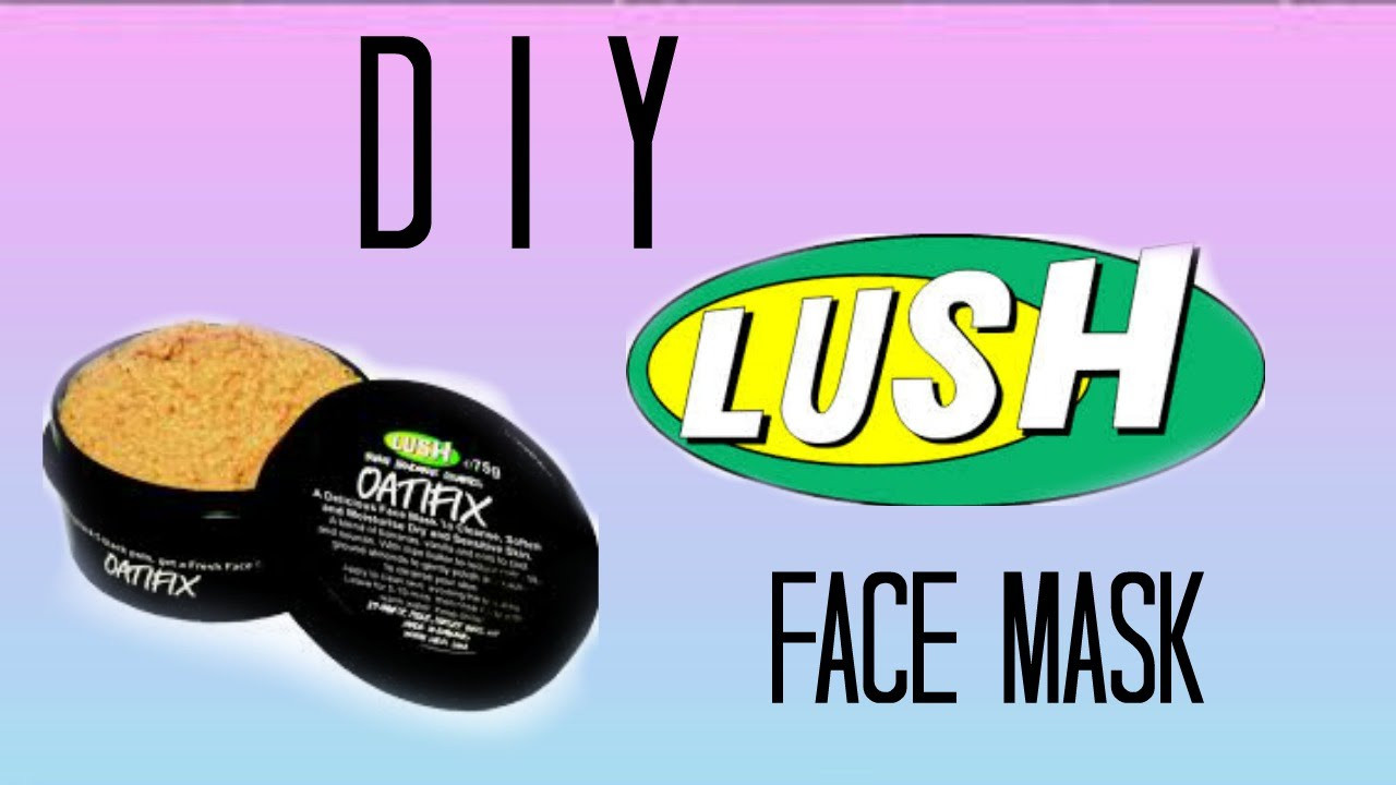 DIY Lush Face Mask
 DIY Lush Oatfix Face Mask Ysabella Romasanta