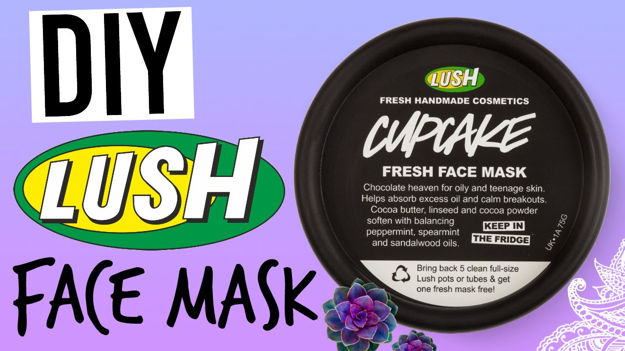 DIY Lush Face Mask
 DIY LUSH CUPCAKE FACE MASK