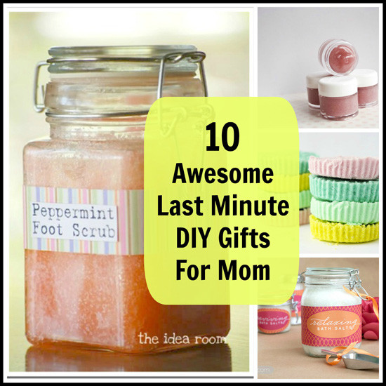 DIY Mothers Birthday Gifts
 10 Best s of DIY Birthday Gifts Mom Last Minute DIY