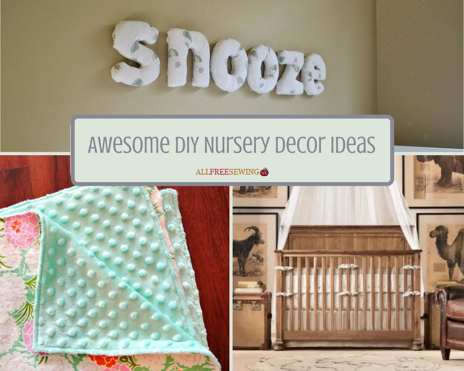 DIY Nursery Decor Ideas
 13 Awesome DIY Nursery Decor Ideas