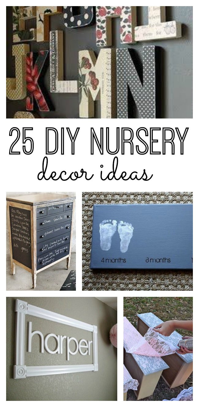 DIY Nursery Decor Ideas
 25 DIY Nursery Decor Ideas