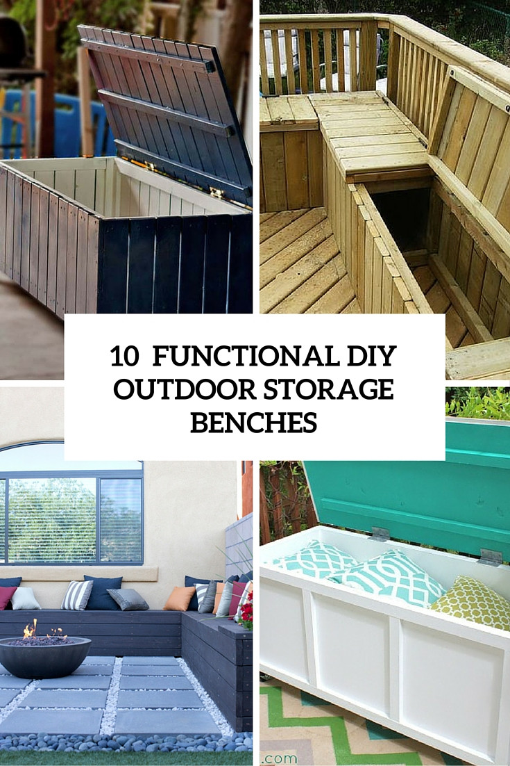DIY Outdoor Storage
 10 Smart DIY Outdoor Storage Benches Shelterness