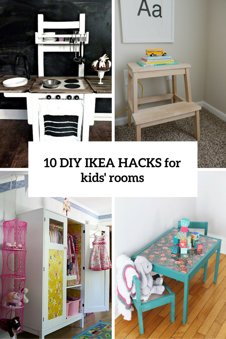 DIY Projects For Kids Rooms
 10 diy ikea hacks for kids rooms cover