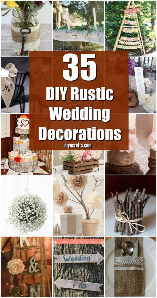 DIY Rustic Wedding
 35 Breathtaking DIY Rustic Wedding Decorations For The