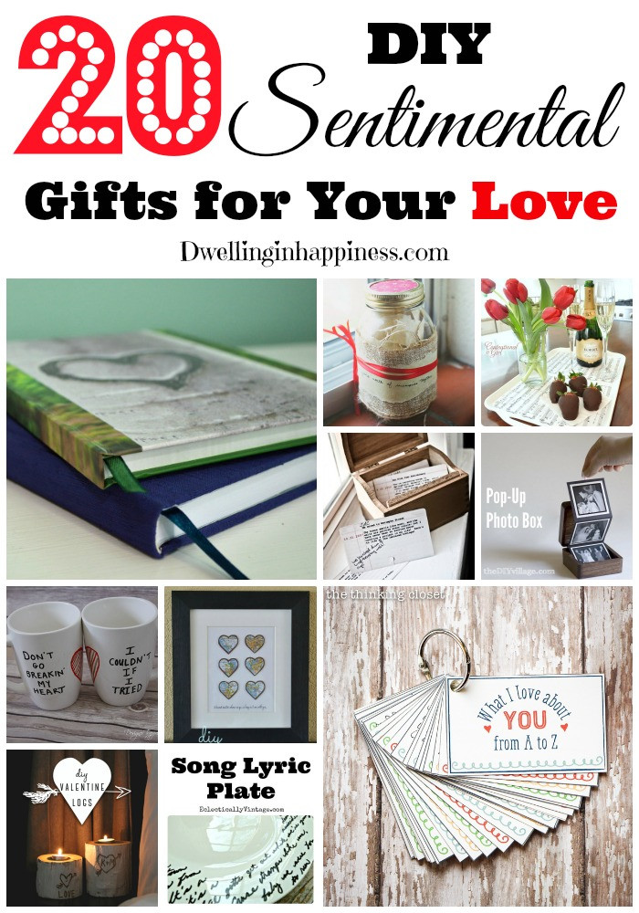 DIY Sentimental Gifts
 20 DIY Sentimental Gifts for Your Love