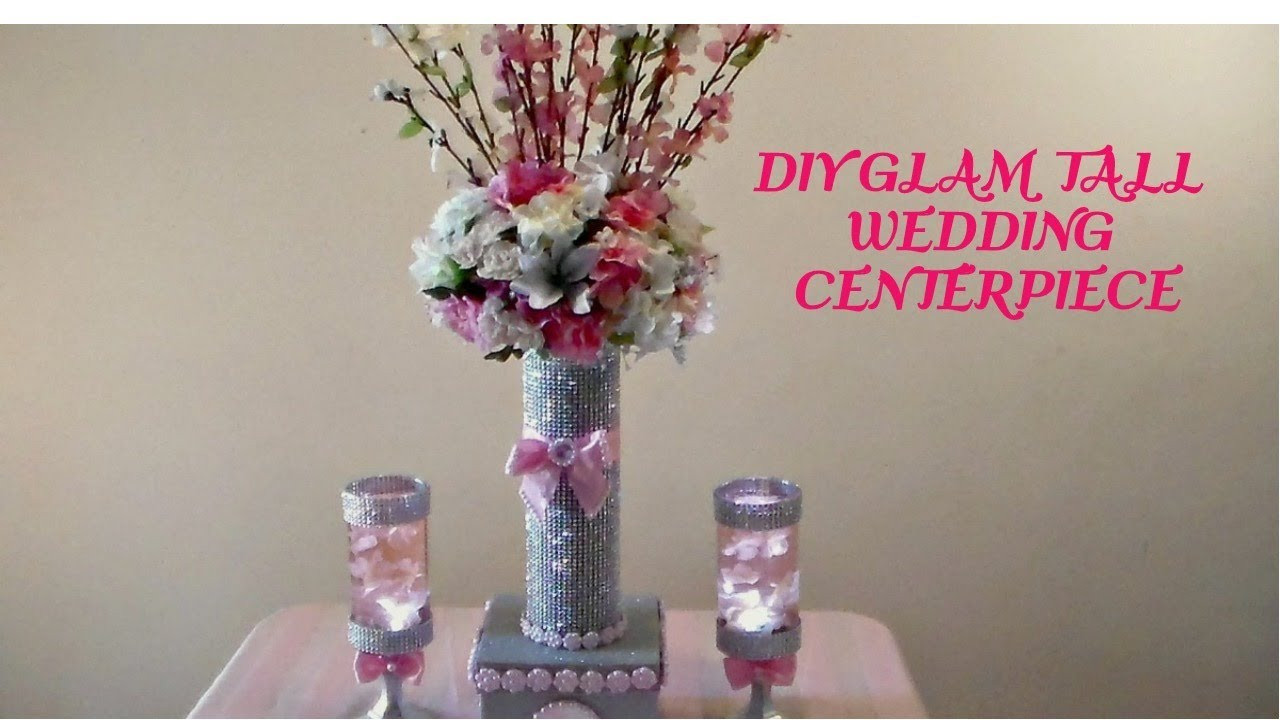DIY Tall Wedding Centerpiece
 DIY GLAM TALL WEDDING CENTERPIECE