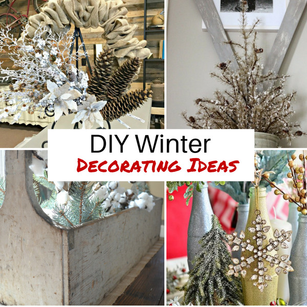 DIY Winter Decorating Ideas
 DIY Winter Decorating Ideas