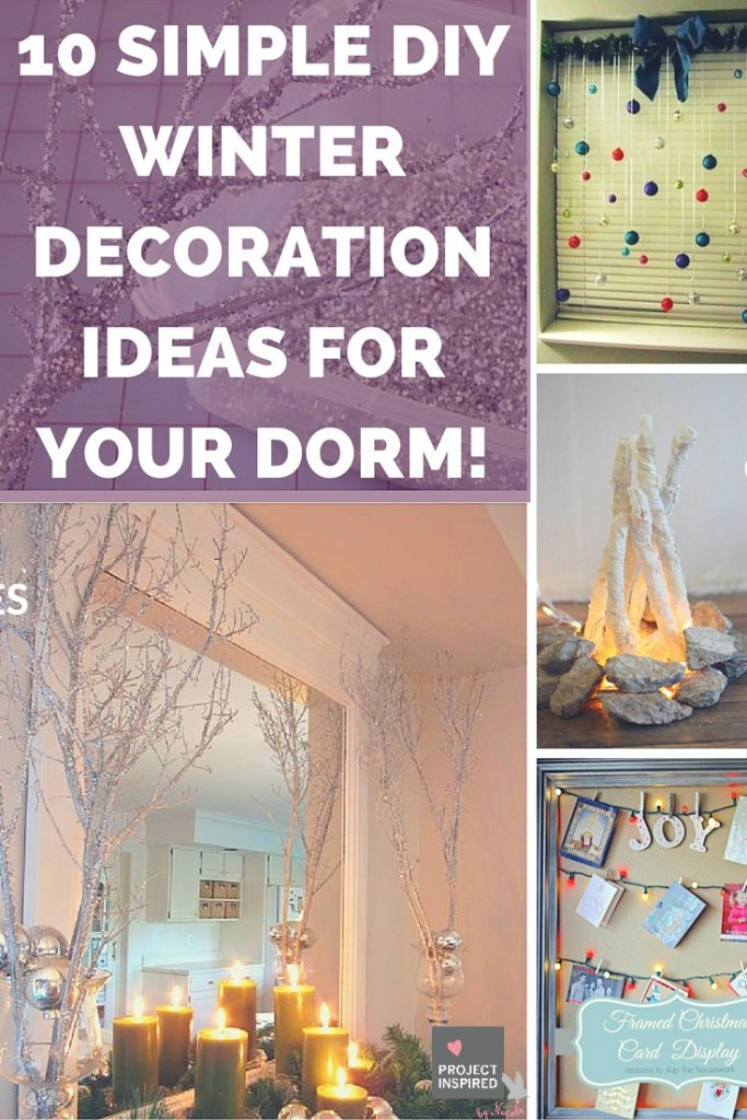 DIY Winter Decorating Ideas
 10 Simple DIY Winter Decoration Ideas for Your Dorm