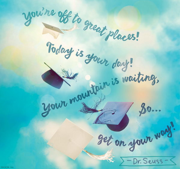 Dr. Seuss Graduation Quotes
 25 Inspirational Graduation Quotes Hative