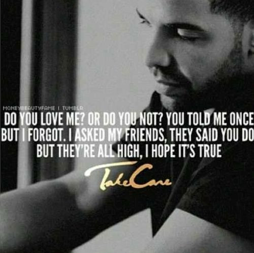 Drake Love Quotes
 Quotes About Love From Drake QuotesGram