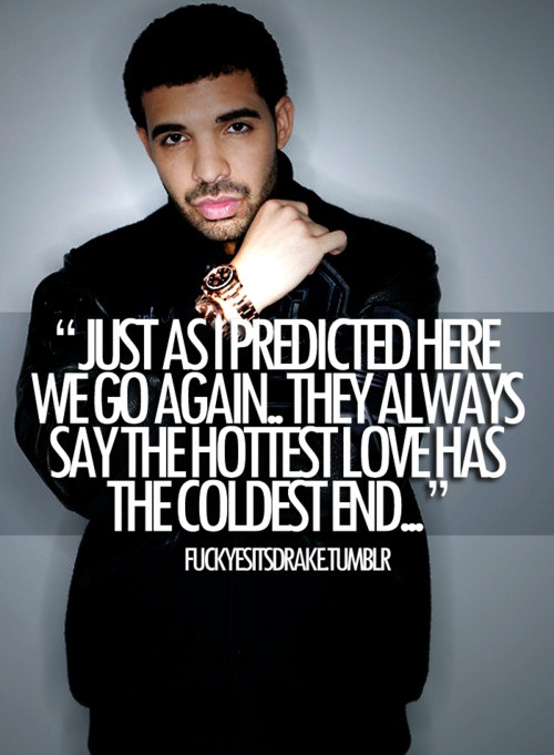 Drake Sad Quotes
 Drake Quotes Break Up QuotesGram