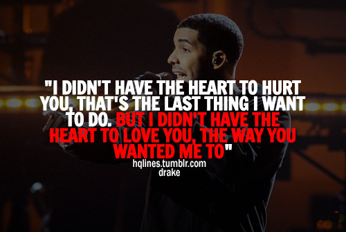 Drake Sad Quotes
 Sad Drake Quotes QuotesGram