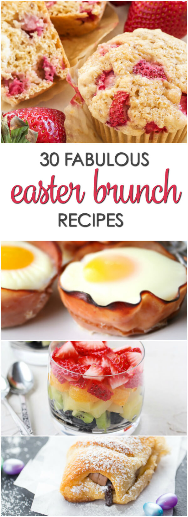 Easter Brunch Desserts
 30 Easter Brunch Recipes
