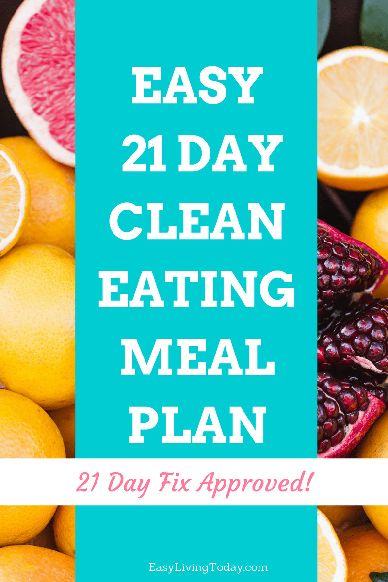 Easy Clean Eating Meal Plan
 Clean Eating Meal Plans for Beginners Easy Living Today