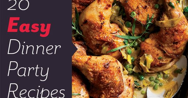 Easy Dinner Party Ideas For 8
 Easy Dinner Party Recipes