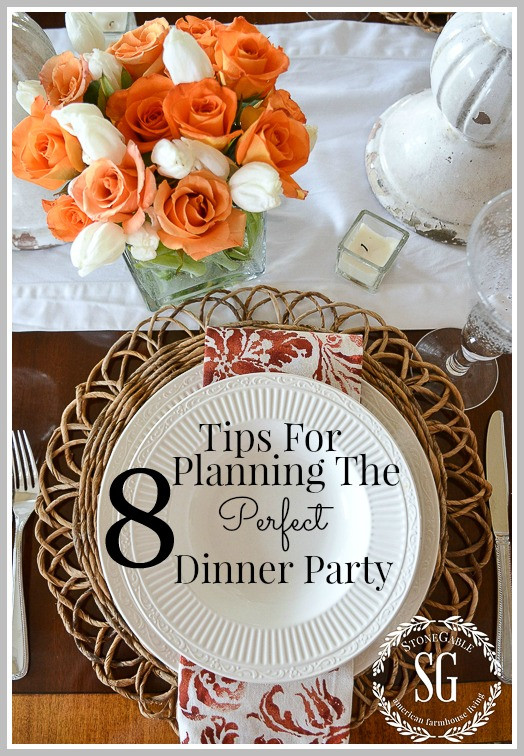 Easy Dinner Party Ideas For 8
 8 TIPS FOR PLANNING THE PERFECT DINNER PARTY StoneGable