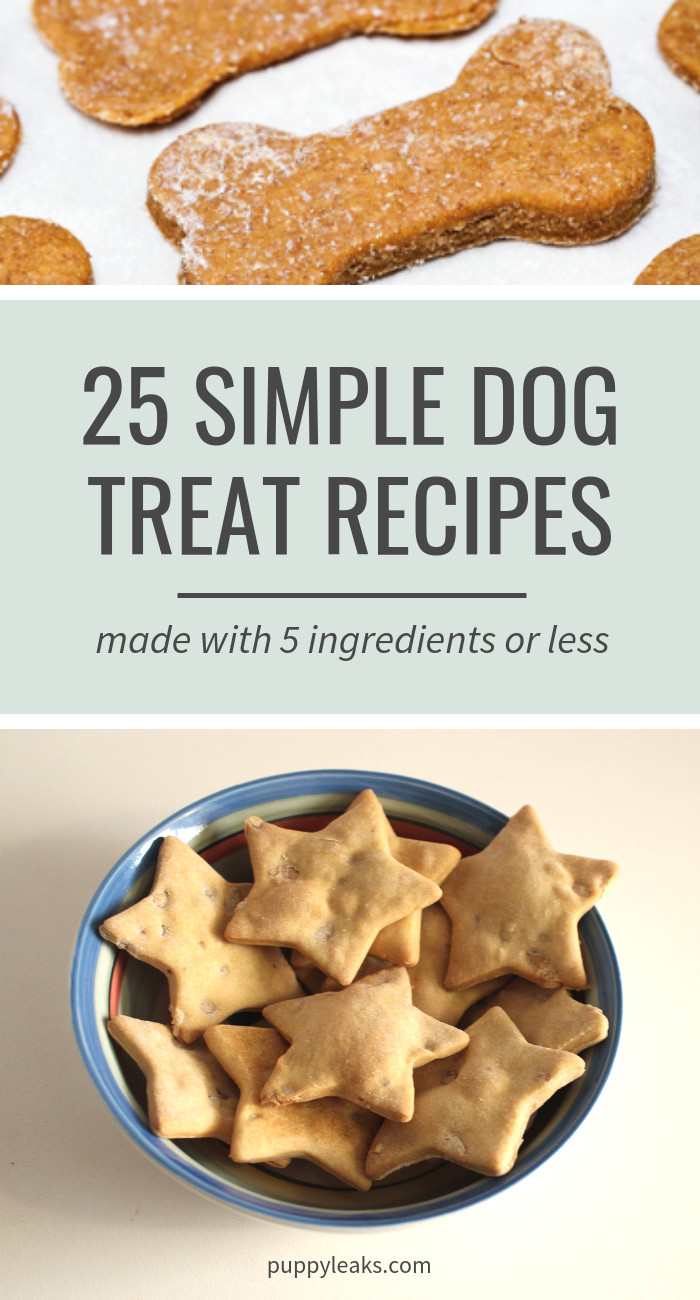Easy DIY Dog Treats
 25 Simple Dog Treat Recipes Made With 5 Ingre nts or