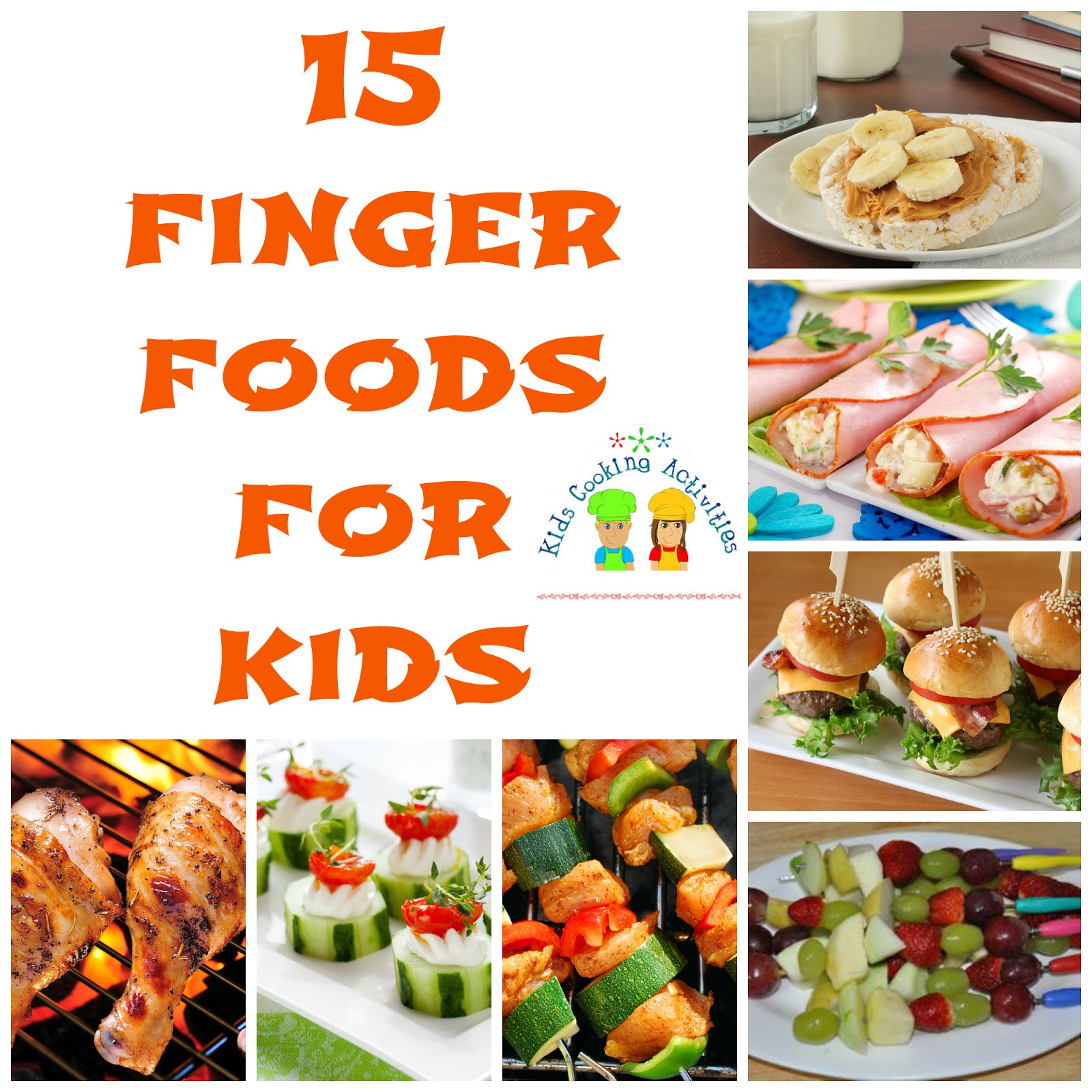 Easy Finger Foods For Kids Party
 15 Finger Foods for Kids