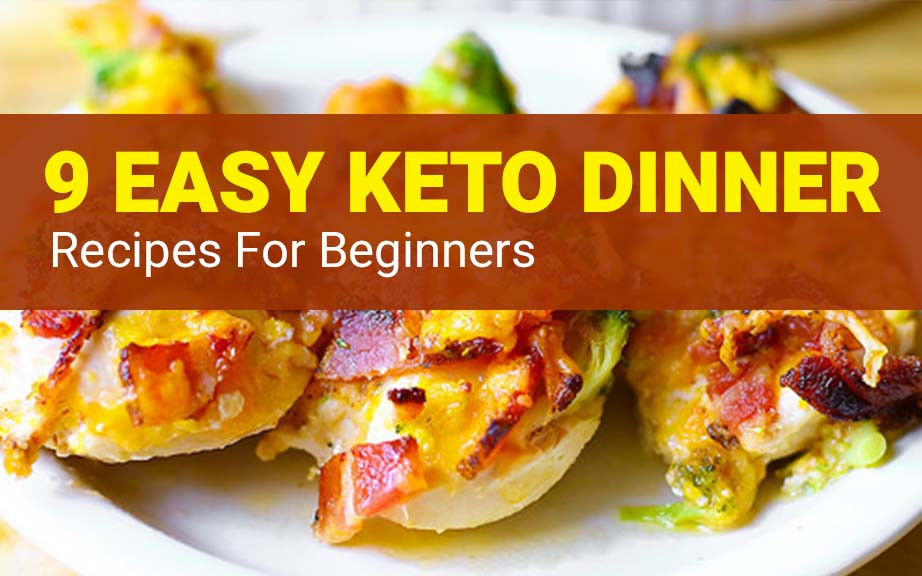 Easy Keto Dinner Ideas
 Keto Dinner Recipes – 15 Easy Keto Recipes for Beginners