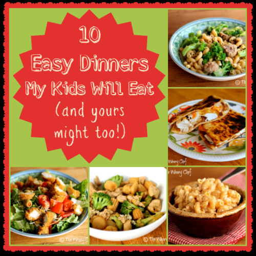 Easy Recipes Kids Like
 Ten Kid Friendly Dinners My Boys Will Eat and your kids