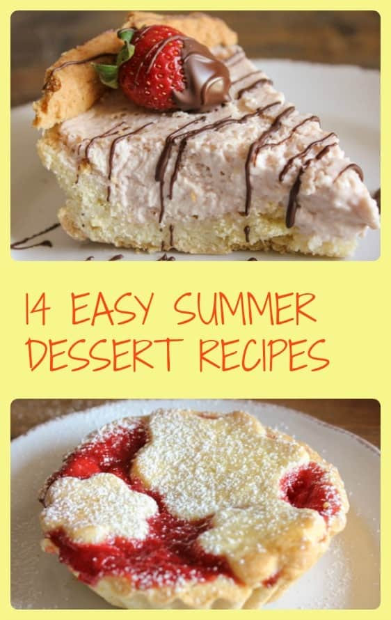 Easy Summertime Desserts
 Easy Summer Dessert Recipes