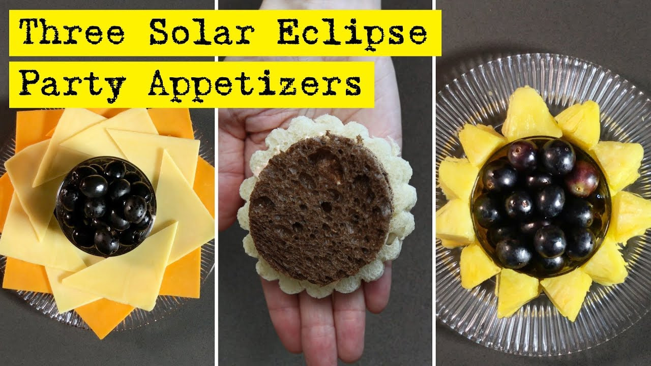 Eclipse Party Food Ideas
 Three Solar Eclipse Party Appetizers