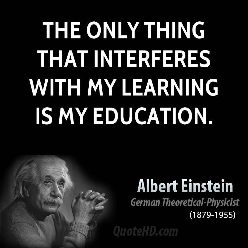 Einstein Education Quotes
 Einstein Education vs Learning