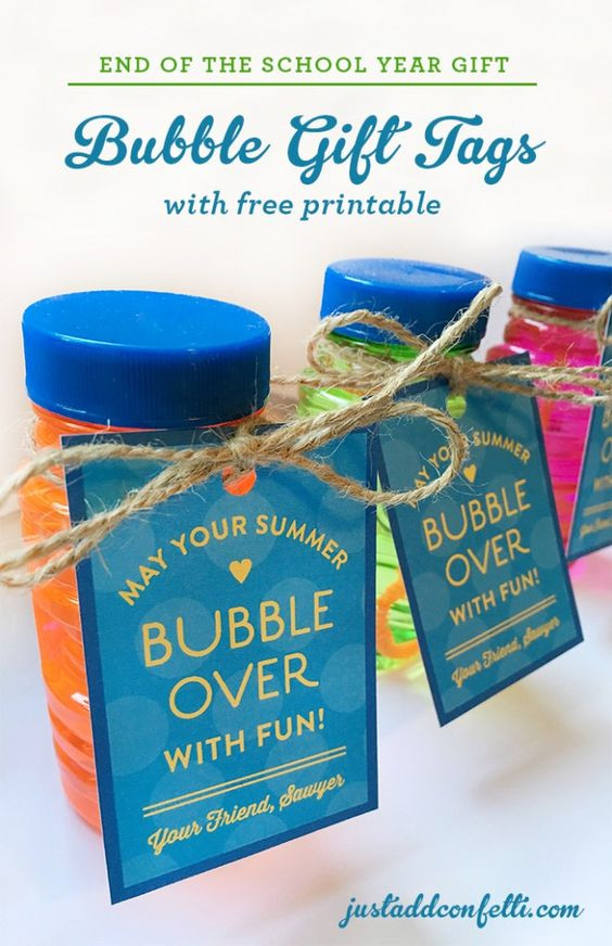 End Of School Year Gifts For Kids
 End of the School Year Bubble Gift Tags with Free