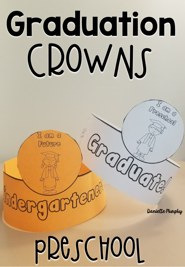 End Of Year Preschool Craft
 PreK or Preschool Graduation Crowns for End of Year