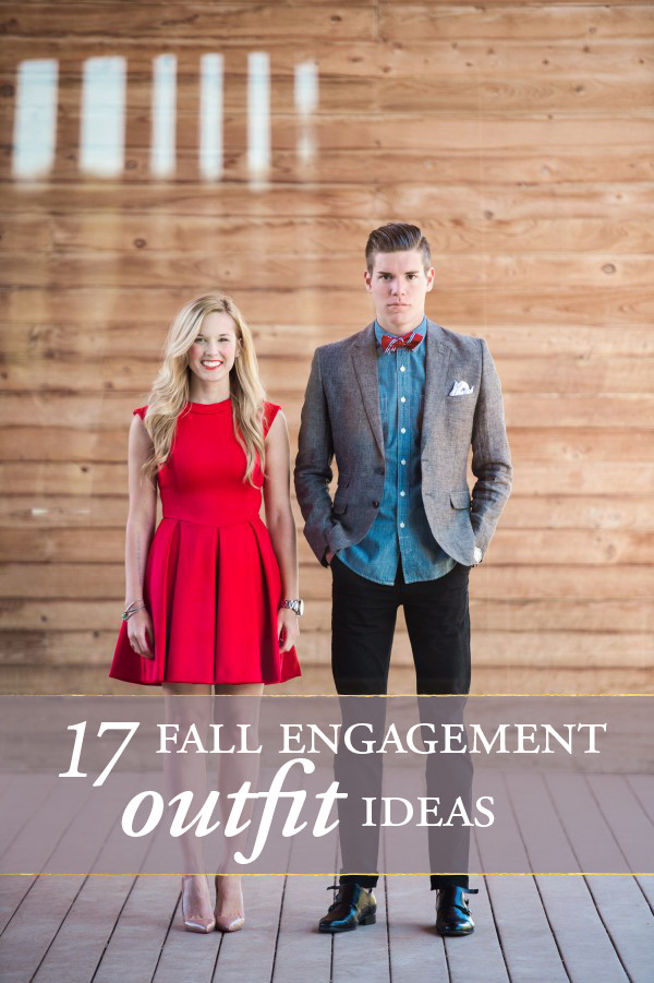 Engagement Party Outfit Ideas
 Cozy Cute Cool 17 Fall Engagement Outfit Ideas