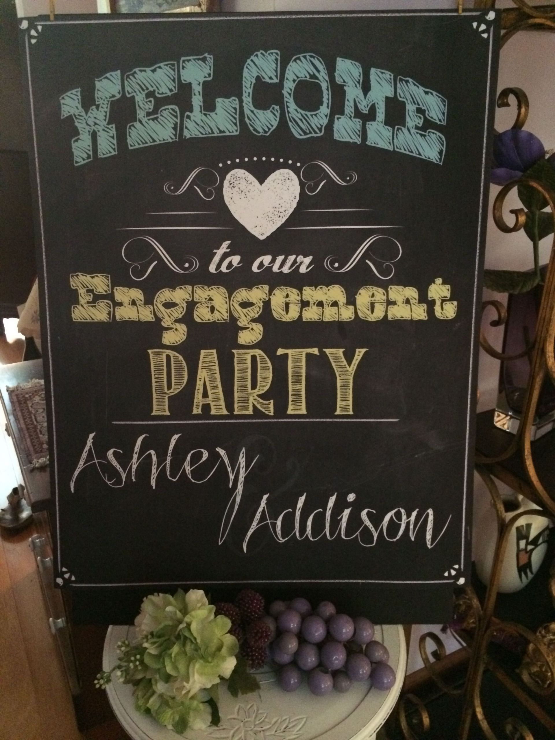 Engagement Party Sign Ideas
 Engagement party chalkboard sign style wel e to our